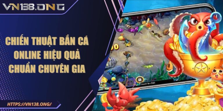 Chiến thuật bắn cá online hiệu quả chuẩn chuyên gia  2 chien thuat ban ca online